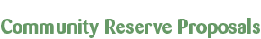 Community Reserve Proposals